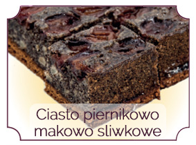 ciasto piernikowo makowo sliwkowe